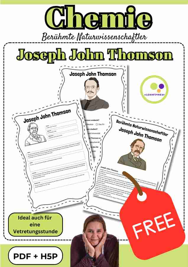 Chemie Unterrichtsmaterial Joseph John Thomson kostenlos auf Eduki – berühmter Naturwissenschaftler, Profil, Text und Aufgaben (PDF + H5P) von Lernfitness