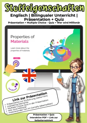 Stoffeigenschaften auf Englisch für den bilingualen Chemieunterricht mit interaktiver Präsentation, Quiz und Lernspiel.