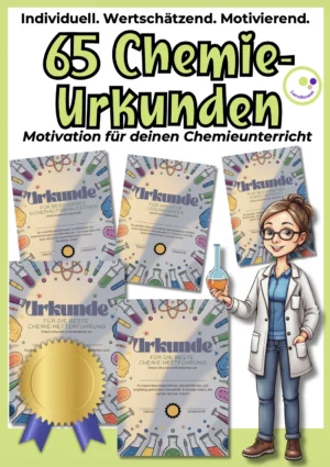 65 Chemie-Urkunden mit Blanko-Vorlage zur Motivation und Wertschätzung im Chemieunterricht.